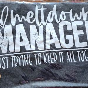 Meltdown Manager T-Shirt
